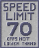 Speed Limit 70 (FPS not lower than)